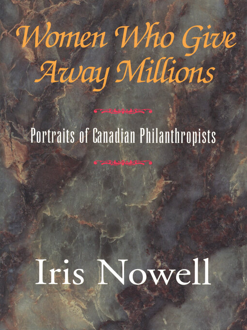 Title details for Women Who Give Away Millions by Iris Nowell - Available